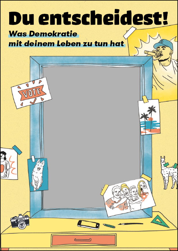 Deckblatt der Broschüre " Du entscheidest! - Was Demokratie mit deinem Leben zu tun hat"