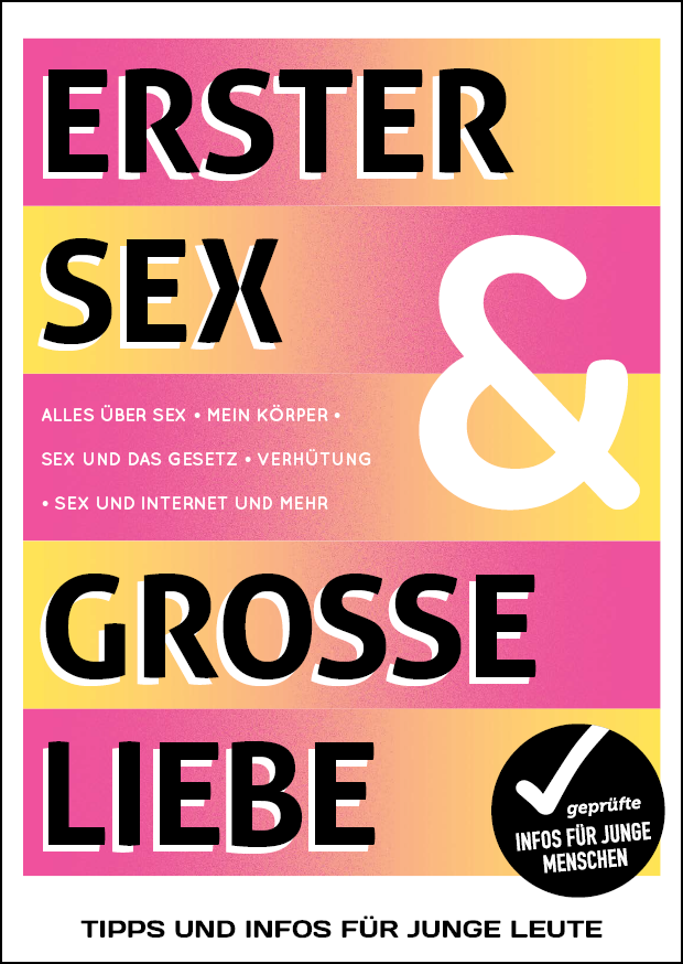 Deckblatt der Broschüre Erster Sex und große Liebe