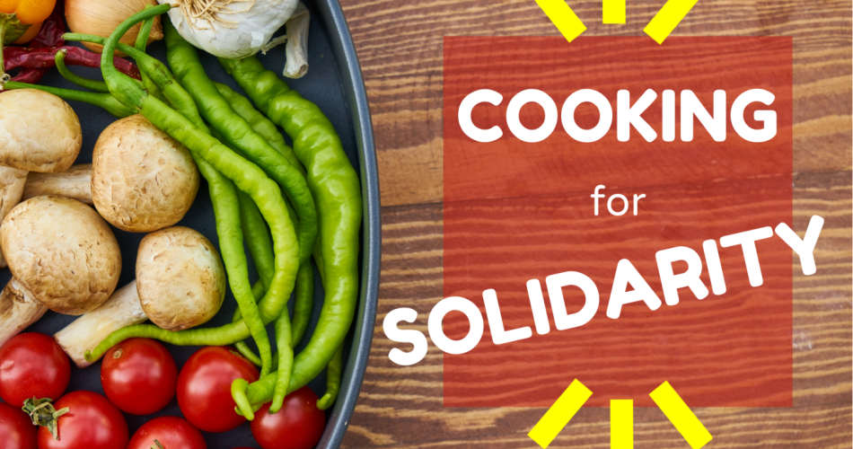 Cooking for Solidarity