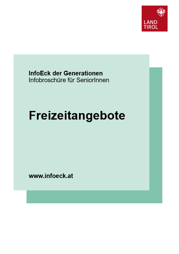 Cover der Broschüre Freizeitangebote für SeniorInnen im Corporate Design des Landes Tirol.