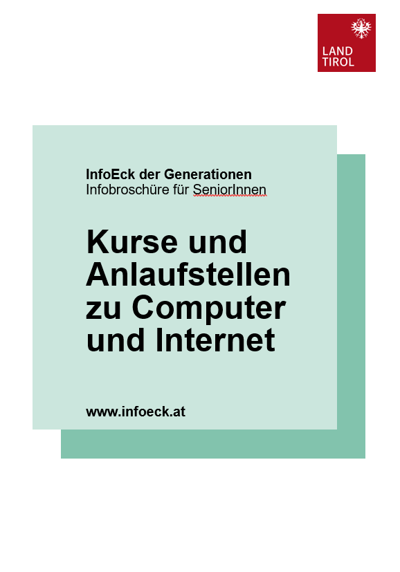 Cover der Broschüre Kurse und Anlaufstellen für SeniorInnen im Corporate Design des Landes Tirol.