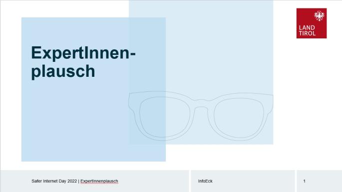 Auf dem Bild sieht man die Startfolie der Präsentation des Expertinnenplausches im Corporate Design des Landes Tirol