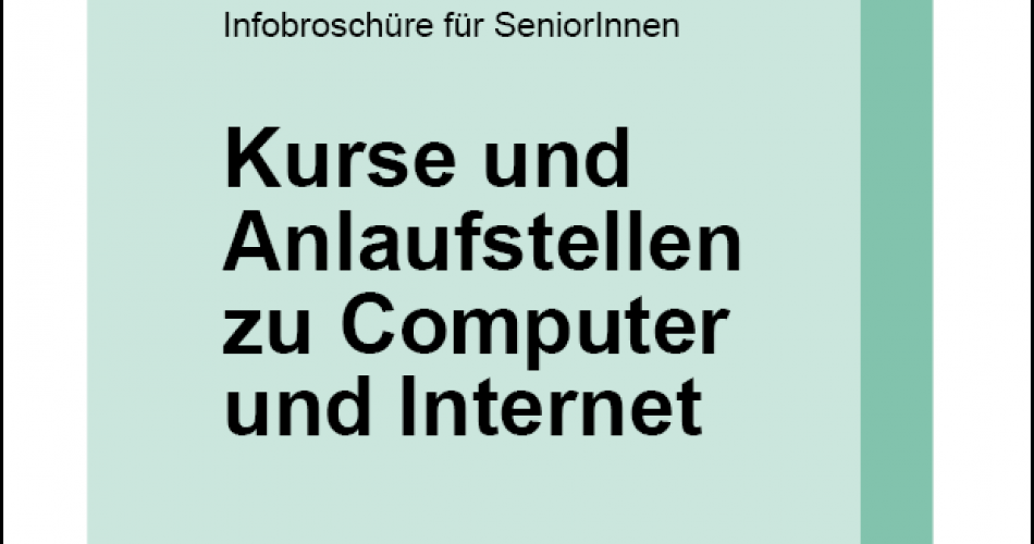 Deckblatt der Broschüre_Kurse-Anlaufstellen-Computer-Internet
